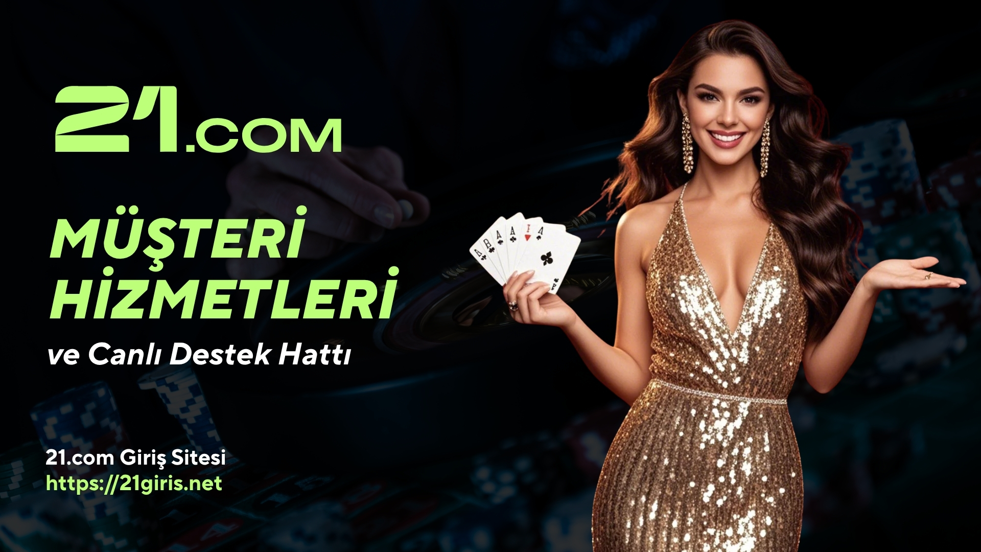 21.com Müşteri Hizmetleri ve Canlı Destek Hattı
